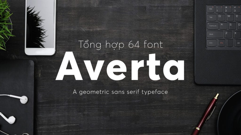 Averta Font Family – 64 Font tiếng việt
