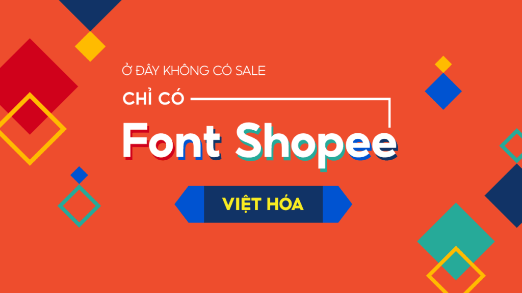 Shopee Display & FVH Shopee Text – Font Shopee Việt Hóa