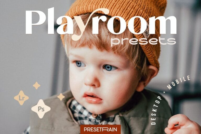Playroom – Lightroom Presets cho baby của bạn