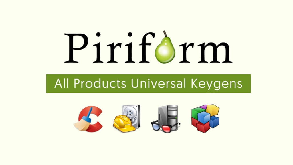 Piriform All Products Universal Keygens cho Windows