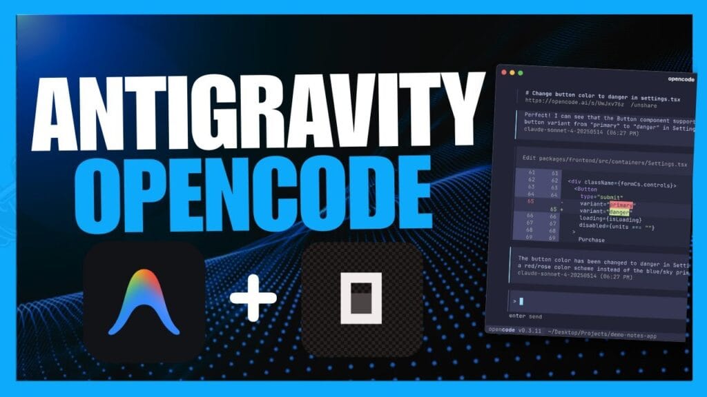 Xây Dựng Web App Hoàn Chỉnh Miễn Phí Với Google Antigravity + OpenCode